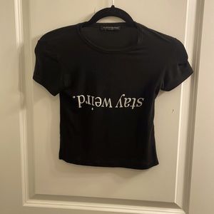 Brandy Melville Stay weird crop tee